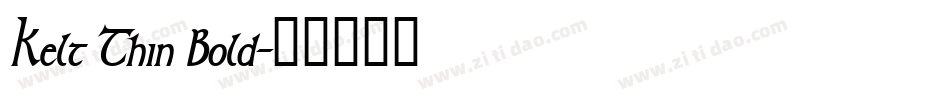 Kelt Thin Bold字体转换